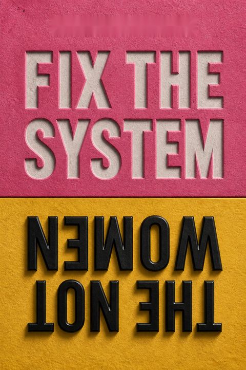 Fix the System, Not the Women by Laura Bates