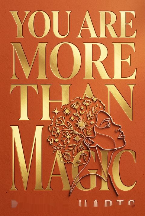 You Are More Than Magic by Minda Harts