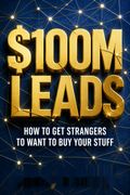 $100M Leads