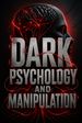 Dark Psychology and Manipulation