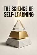 The Science of Self-Learning