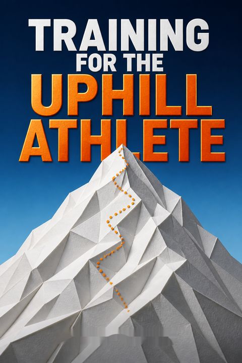 Training for the Uphill Athlete