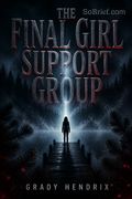The Final Girl Support Group