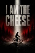 I Am the Cheese