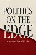 Politics On the Edge