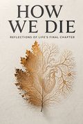 How We Die