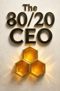 The 80/20 CEO