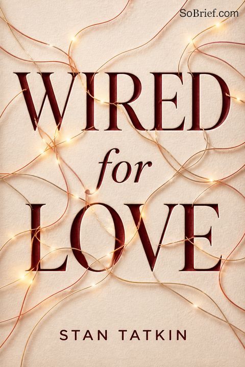 Wired for Love