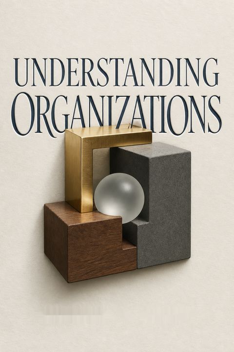 Understanding Organizations by Charles B. Handy