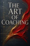 The Art of Coaching