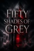 Fifty Shades of Grey