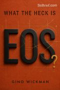What the Heck Is EOS?
