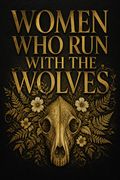 Women Who Run With the Wolves