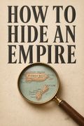 How to Hide an Empire