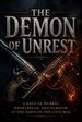 The Demon of Unrest