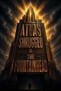 Atlas Shrugged &amp; The Fountainhead