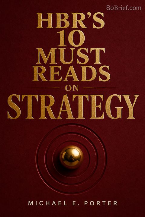 HBR's 10 Must Reads on Strategy
