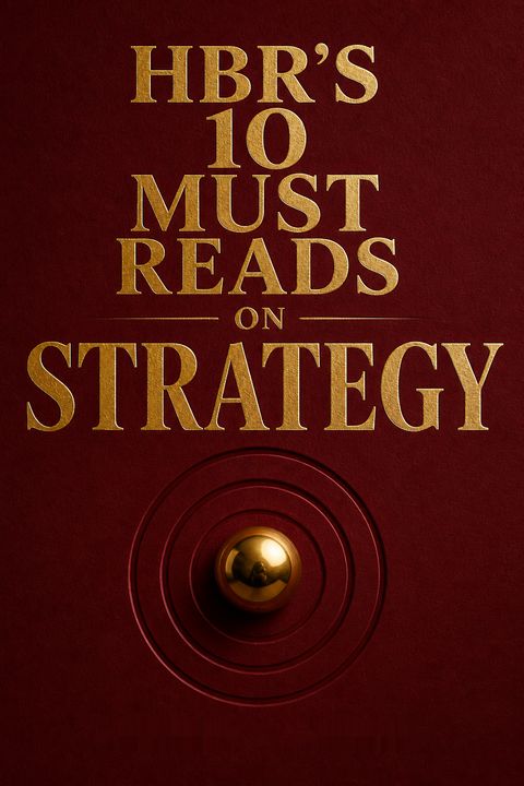 HBR's 10 Must Reads on Strategy