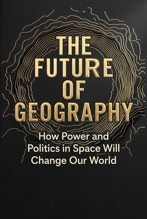 The Future of Geography