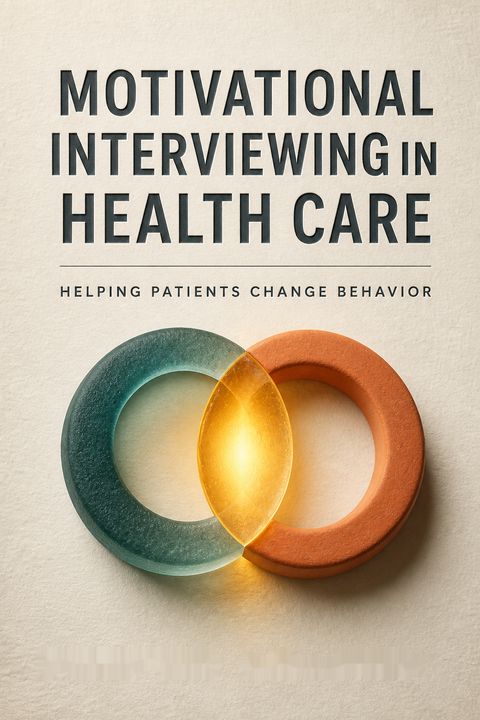 Motivational Interviewing in Health Care by Stephen Rollnick