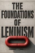 The Foundations of Leninism