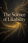 The Science of Likability