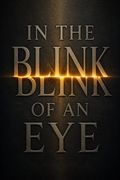 In the Blink of an Eye