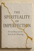 The Spirituality of Imperfection