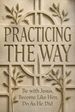Practicing the Way