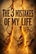 The 3 Mistakes of My Life
