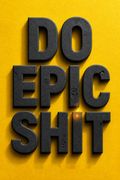 Do Epic Shit