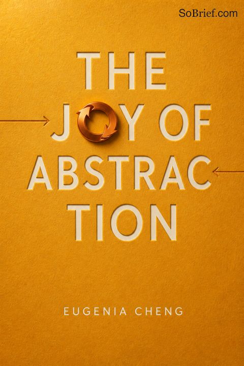 The Joy of Abstraction