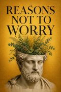 Reasons Not to Worry
