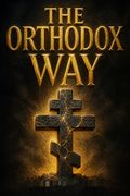 The Orthodox Way