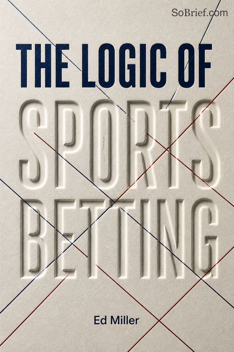 The Logic Of Sports Betting