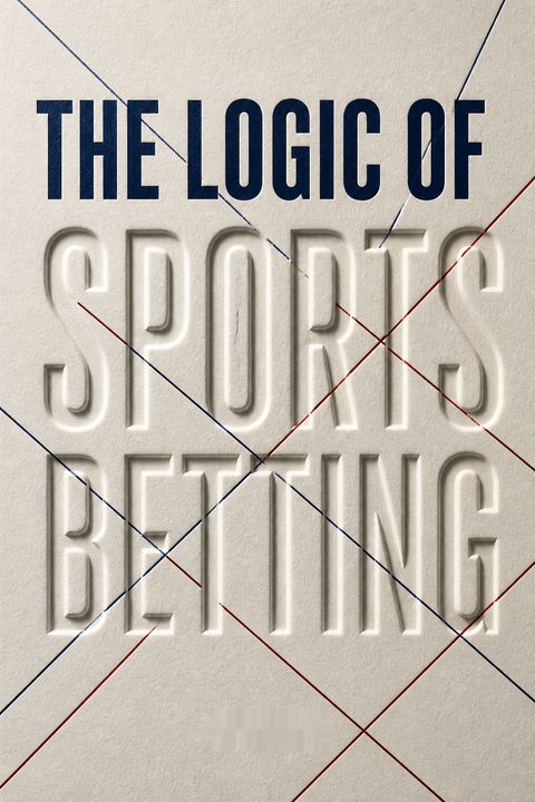 The Logic Of Sports Betting