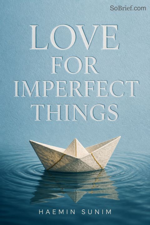Love for Imperfect Things
