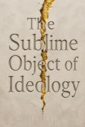The Sublime Object of Ideology
