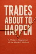 Trades about to Happen