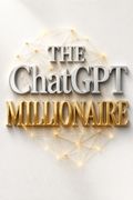 The ChatGPT Millionaire