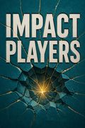 Impact Players