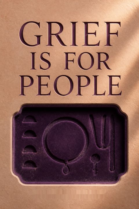 Grief Is for People