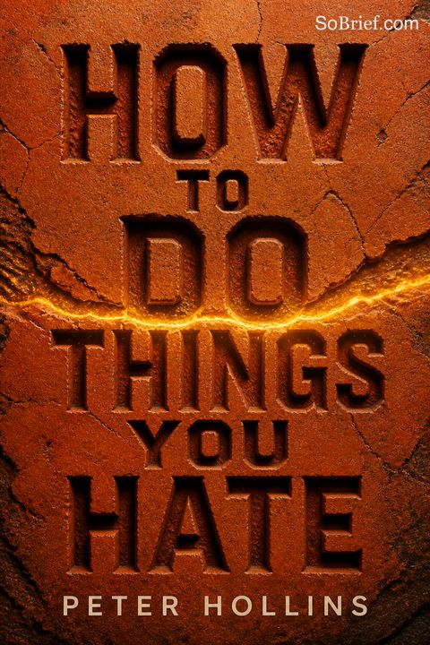 How To Do Things You Hate