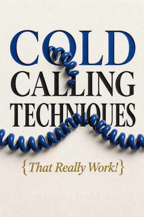 Cold Calling Techniques {That Really Work!} by Stephan Schiffman