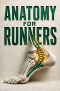 Anatomy for Runners