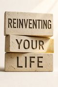 Reinventing Your Life