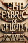 The Fabric of Civilization