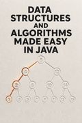 Data Structures and Algorithms Made Easy in Java
