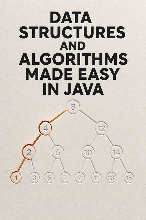 Data Structures and Algorithms Made Easy in Java by Narasimha Karumanchi