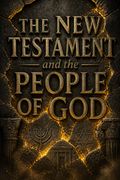 The New Testament and the People of God